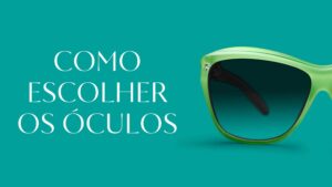 escolher óculos